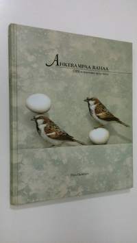 Ahkerampaa rahaa : OPR:n historia 1974-2002 (ERINOMAINEN)