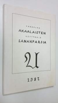 Vanhojen akaalaisten käyttämiä sananparsia