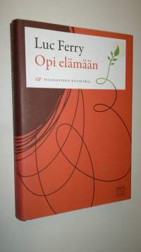 Opi elämään : filosofinen käsikirja (UUSI)