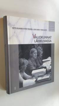 Valiokunnat lähikuvassa (UUDENVEROINEN)
