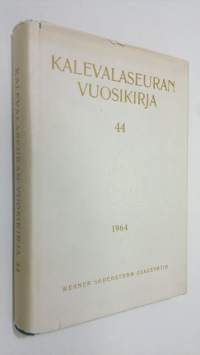 Kalevalaseuran vuosikirja 44