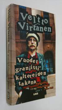 Poliittiset muistelmat 1 : 1995-1999 Vuodet graniittikaltereiden takana