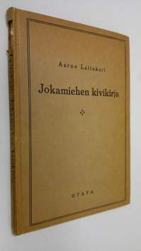 Jokamiehen kivikirja : erikoisesti Suomen oloja silmälläpitäen