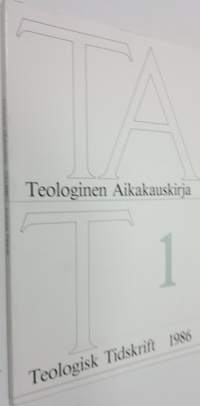 Teologinen aikakauskirja = Teologisk tidskrift 1/1986