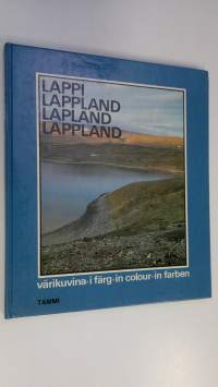 Lappi värikuvina = Lappland i färg = Lapland in colour