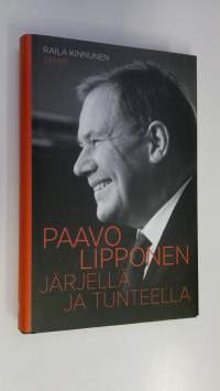 Paavo Lipponen : järjellä ja tunteella (ERINOMAINEN)
