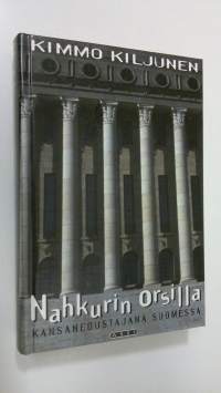 Nahkurin orsilla : kansanedustajana Suomessa (ERINOMAINEN)