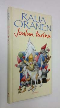 Joulun tarina : kertomus joulupukin ja Korvatunturin alkuperästä