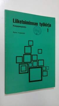 Liiketoiminnan työkirja 1, Kauppaopisto