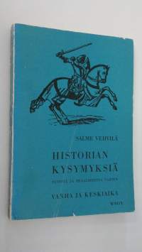 Historian kysymyksiä tenttiä ja reaalikoetta varten Vanha ja keskiaika