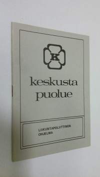 Keskustapuolue : Liikuntapoliittinen ohjelma