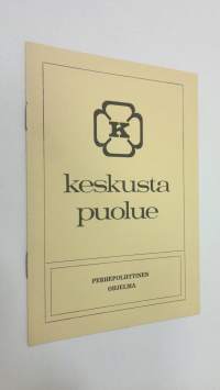 Keskustapuolue : Perhepoliittinen ohjelma