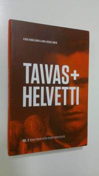 Taivas+helvetti Vol 2, Ilman toista ei ole toisen menestystä