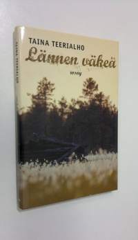 Lännen väkeä : novelleja : Taina Teerialho