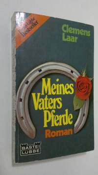 Meines Vaters Pferde : roman
