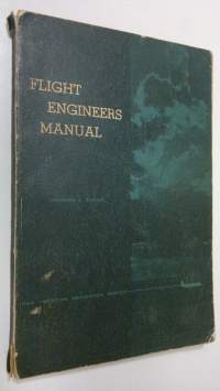 Flight engineers manual : with typical multiple-choice questions and answers for the Flight Engineer examination