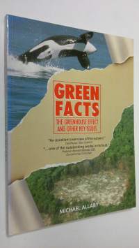 Green Facts : the greenhouse effect and other key issues
