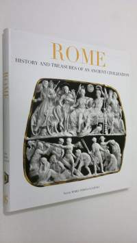 Rome : history and treasures of an ancient civilization