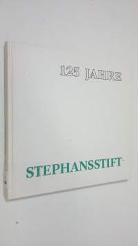 125 Jahre Stephansstift