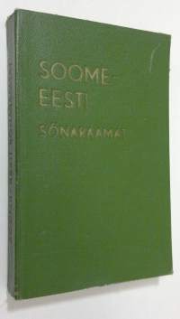 Soome-Eesti sonaraamat / Suomalais-Eestiläinen sanakirja