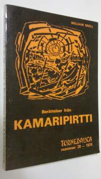 Kamaripirtti : berättelser från Pajalabygden - Tornedaliga nr. 20/1976