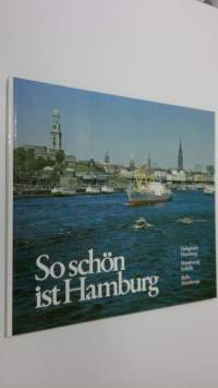 So schön ist Hamburg = Delightful Hamburg = Hambourg la Belle = Bello Hamburgo