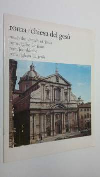 Roma / Chiesa del Gesu = Rome / the church of Jesus = Rome / eglise de Jesus = Rom / Jesuskirche = Roma / iglese de Jesus