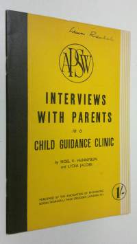 Interviews with parents in a child guidance clinic