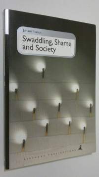 Swaddling, Shame and Society (signeerattu)