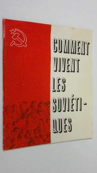 Comment vivent les Sovietiques