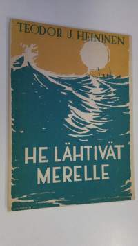 He lähtivät merelle