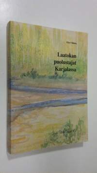 Laatokan puolustajat Karjalassa