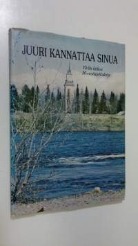 Juuri kannattaa sinua : Yli-Iin kirkon 50-vuotisjuhlakirja