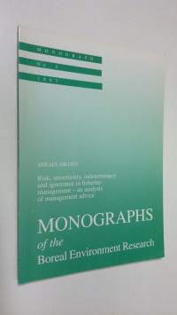 Risk, uncertainty, indeterminacy and ignorance in fisheries management : an analysis of management advice