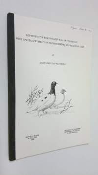 Reproductive behaviour in willow ptarmigan with special emphasis on territoriality and parental care