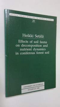 Effects of soil fauna on decomposition and nutrient dynamics in coniferous forest soil