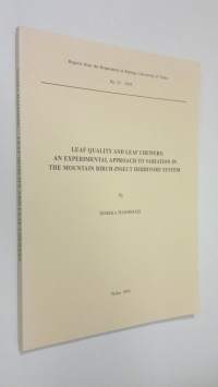 Leaf quality and leaf chewers : an experimental approach to variation in the mountain birch-insect herbivore system