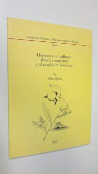 Herbivory on willows : abiotic constraints and trophic interactions