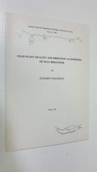 Food plant quality and predation as modifiers of slug behaviour