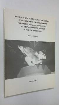 The role of compensatory processes in determining the yield from whitefish (Coregonus lavaretus L sl) stocking in inland waters in Northern Finland