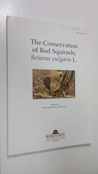 The Conservation of Red Squirrels, Sciurus vulgaris L.