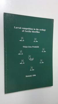 Larval competition in the ecology of Lucilia blowflies