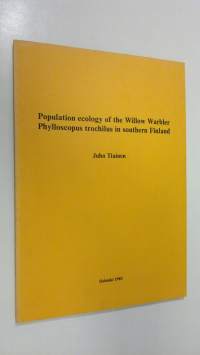 Population ecology of the Willow Warbler Phylloscopus trochilus in southern Finland