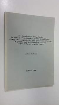 The Lumbricidae (Oligochaeta) in eastern Fennoscandia : species assemblages, ecology and zoogeography with particular reference to genetic and morphological varia...