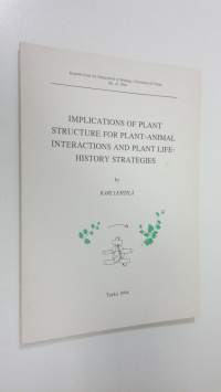 Implications of plant structure for plant-animal interactions and plant life-history strategies