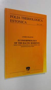 Ecomorphology of the baltic rodents - Body form, ecological strategies and adaptive evolution