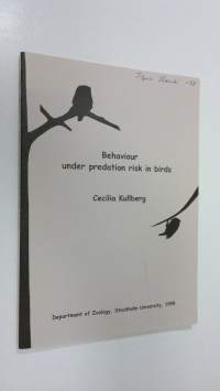 Behaviour under predation risk in birds (signeerattu)
