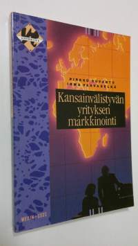 Kansainvälistyvän yrityksen markkinointi
