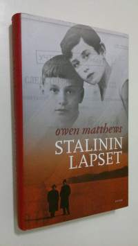 Stalinin lapset : sodan ja rakkauden arvet
