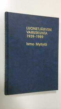 Luonetjärven varuskunta 1939-1989